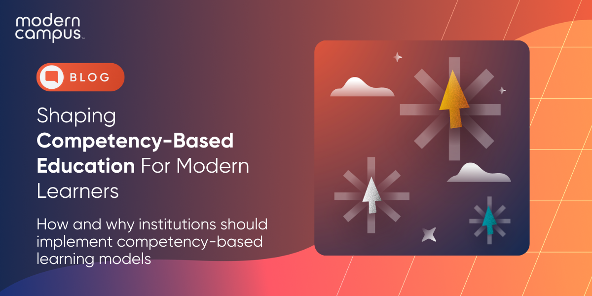 Graphic image with the sentence 'Shaping Competency-Based Education for Modern Learners'