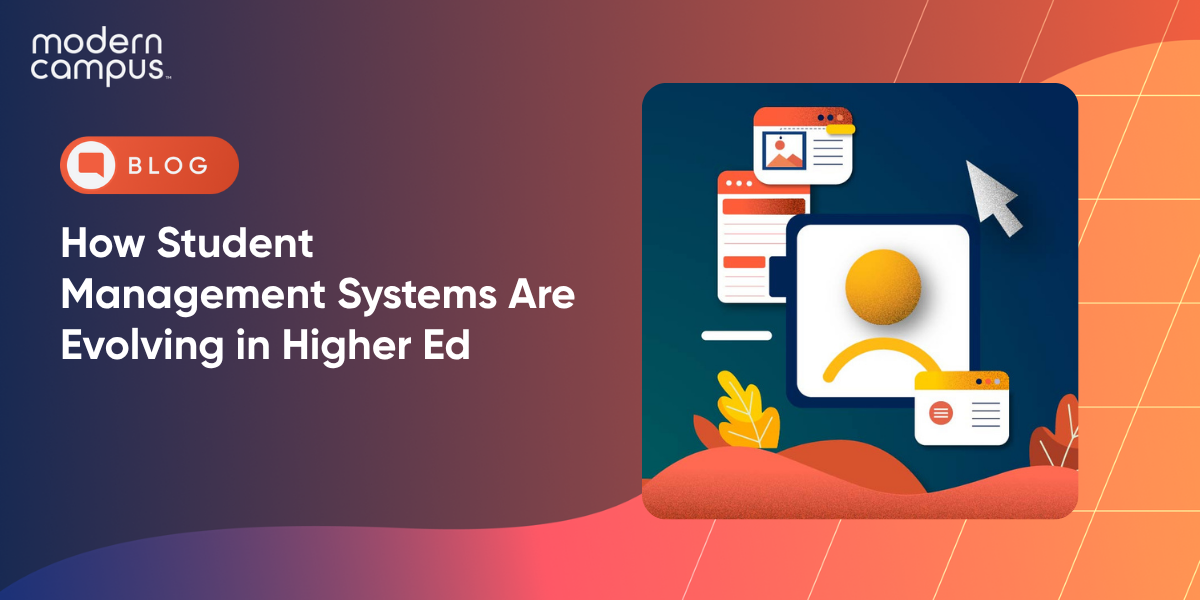 How Student Management Systems Are Evolving in Higher Ed