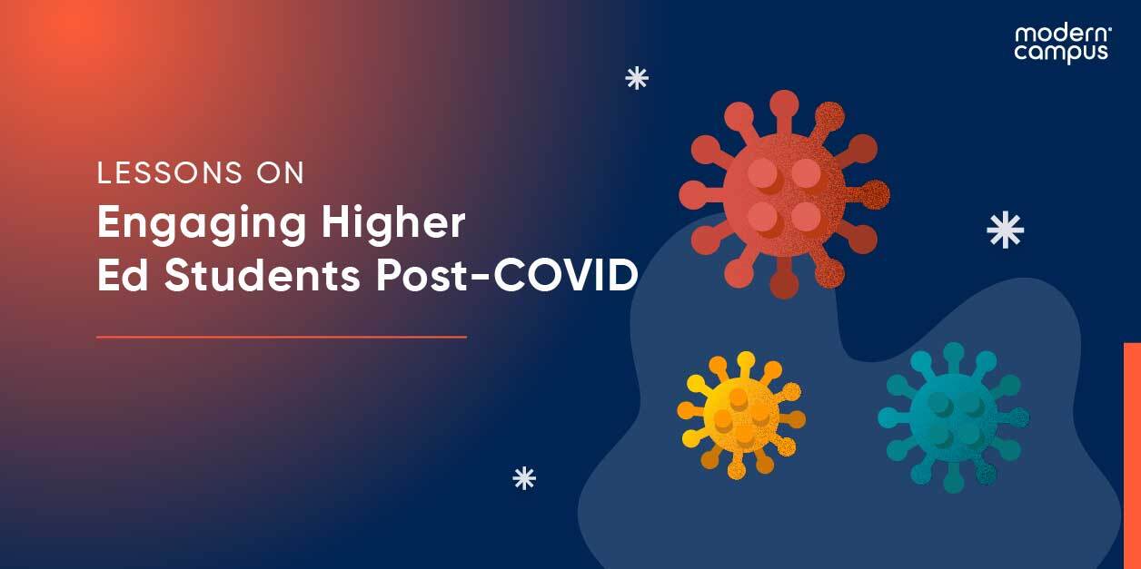 image that says '5 Lessons on Engaging Higher Ed Students Post-COVID'