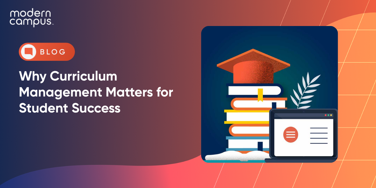 Why Curriculum Management Matters for Student Success