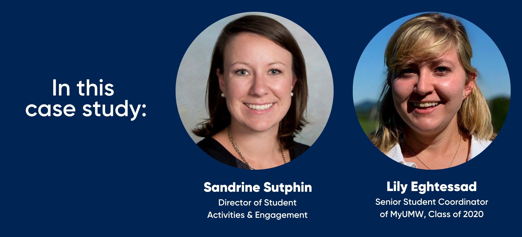 headshots of Sandrine Sutphin, director of student activities & engagement, and Lily Eghtessad,  Senior Student Coordinator  of MyUMW, Class of 2020 