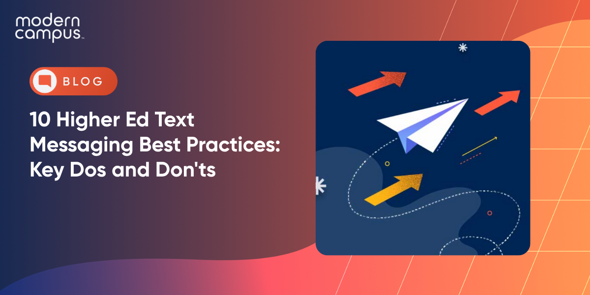 10 Higher Ed Text Messaging Best Practices: Key Dos and Don'ts