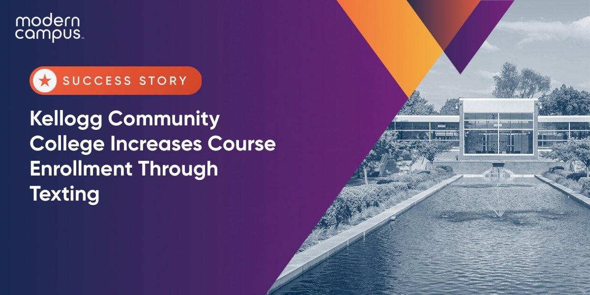 Kellogg Community College Increases Course Enrollment Through Texting