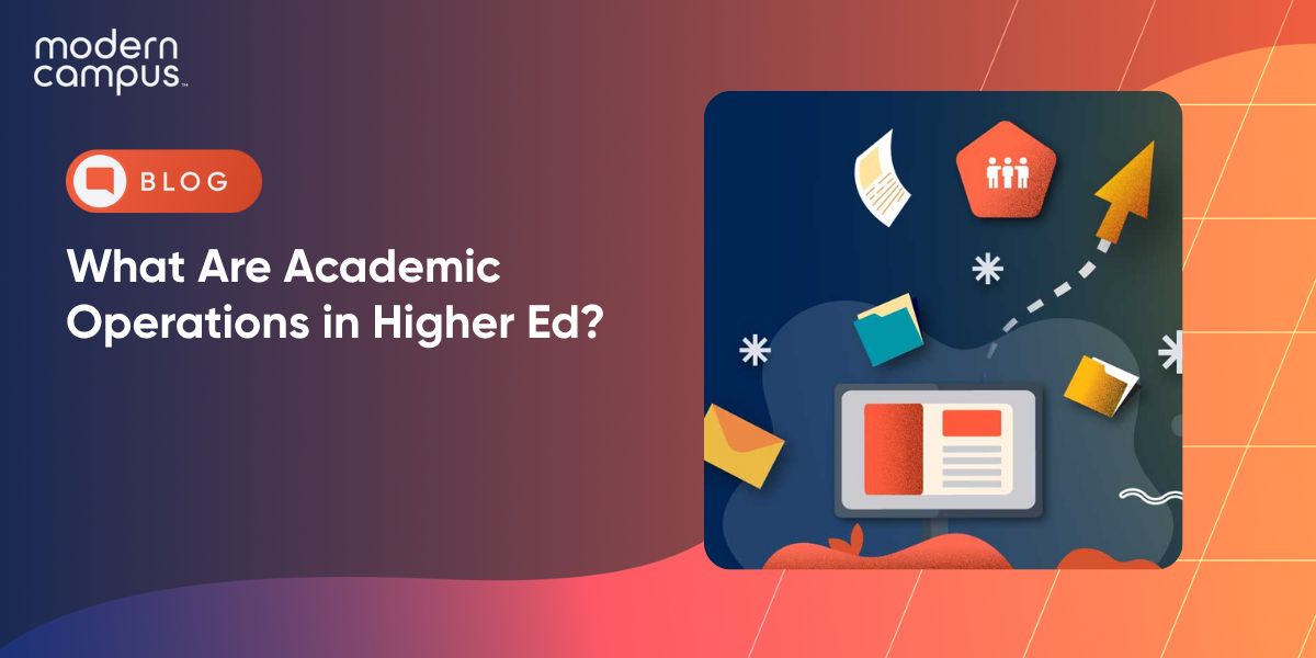 What Are Academic Operations in Higher Ed?